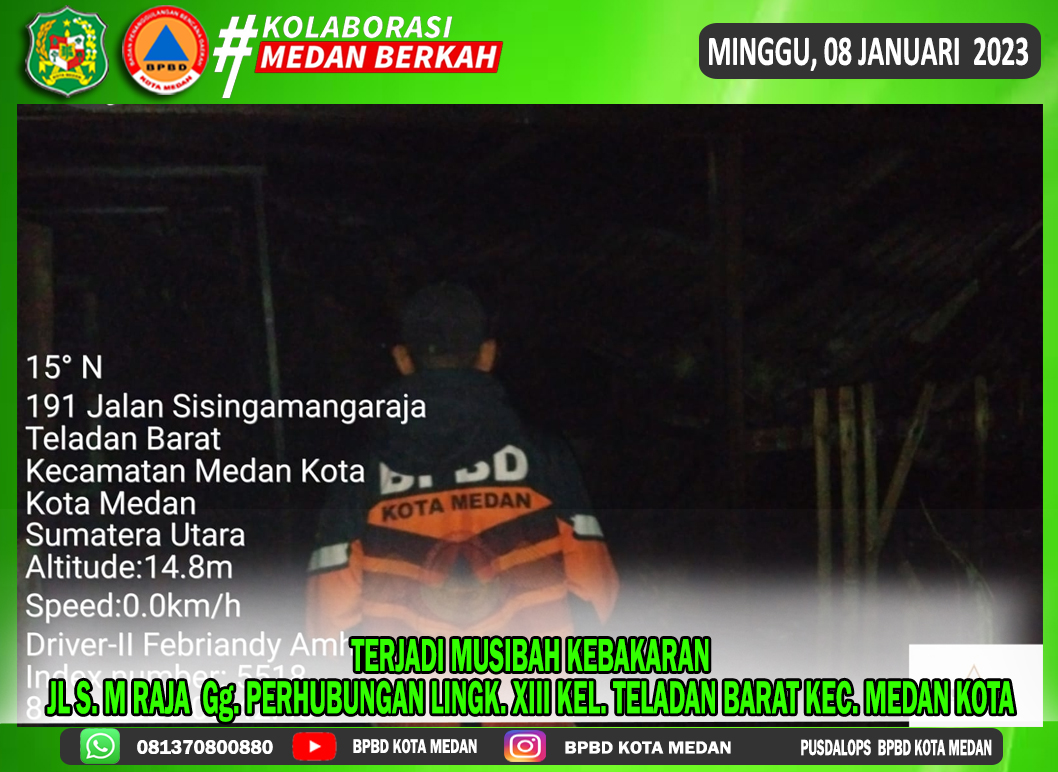 Terjadi Kebakaran pada Pukul 02.50 WIB di Jln. S.M Raja Gg. Perhubungan Lingk. XIII Kel. Teladan Barat Kec. Medan Kota. 