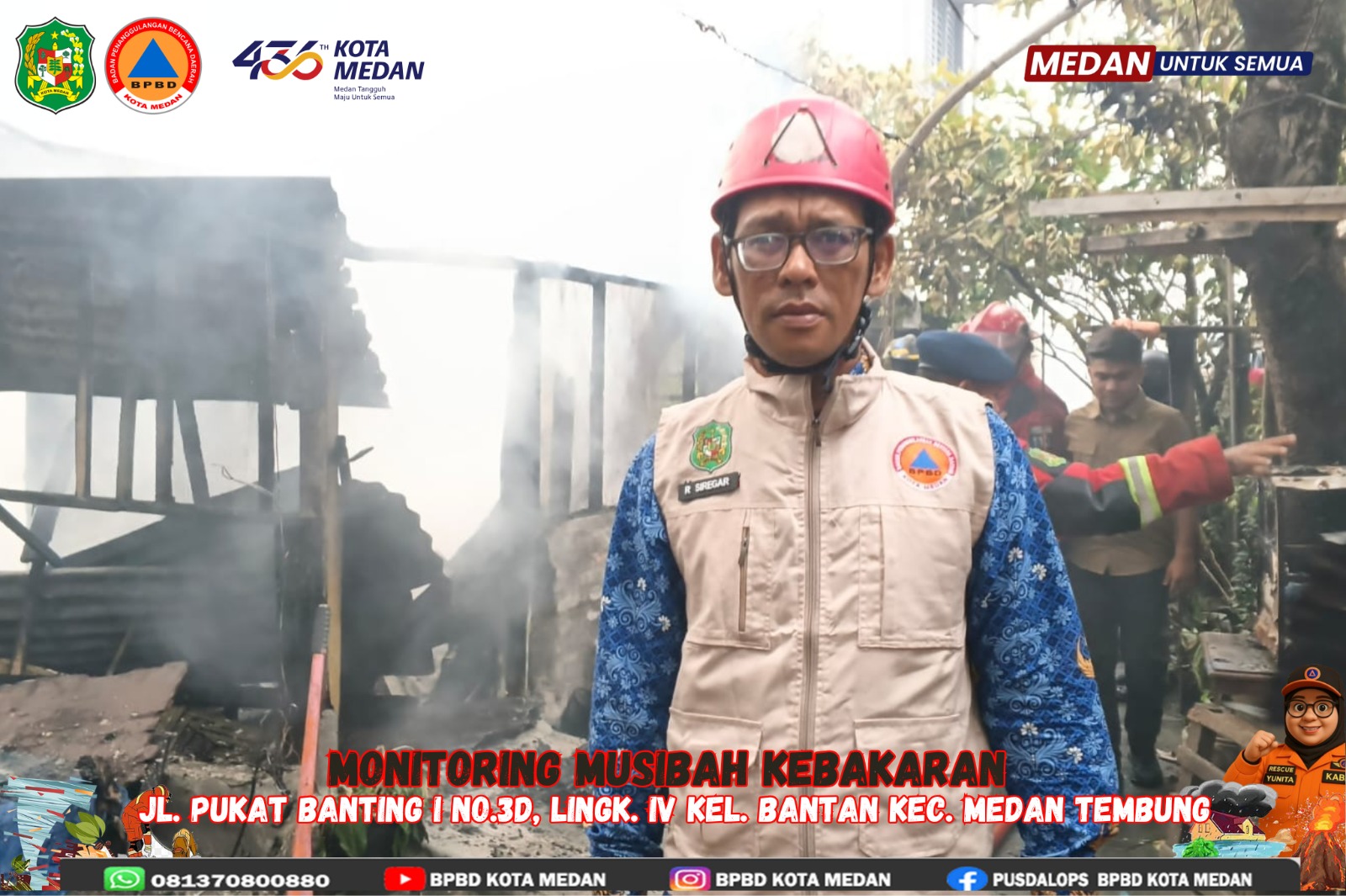 Kebakaran  Jl. Pukat Banting I No.3D, Lingk. IV Kel. Bantan Kec. Medan Tembung