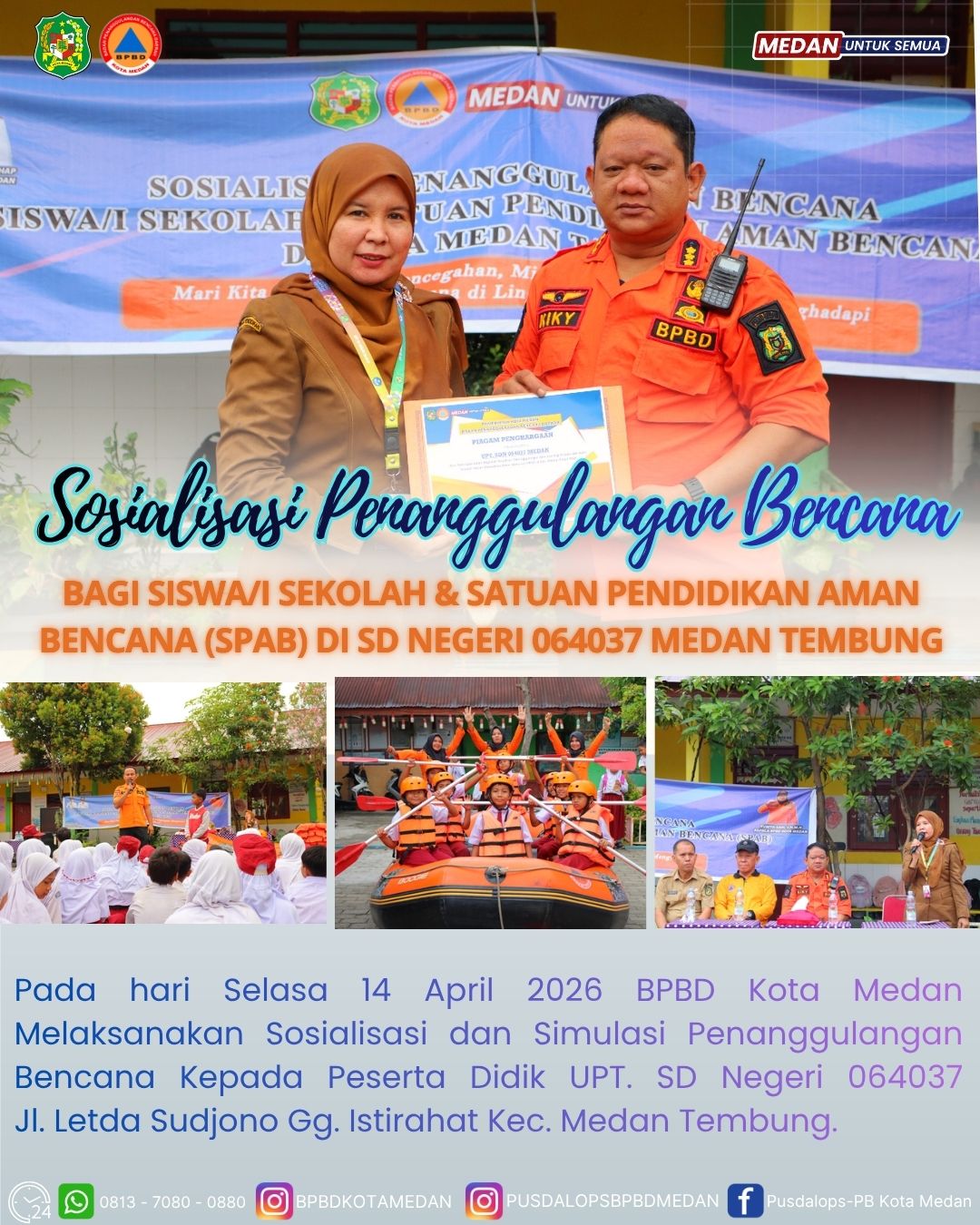 Sosialisasi dan Simulasi Penanggulangan Bencana Kepada Peserta Didik UPT. SD Negeri 064037 Medan Tembung