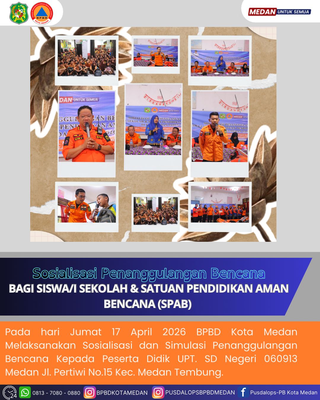 Sosialisasi dan Simulasi Penanggulangan Bencana Kepada Peserta Didik SD Negeri 060913 Medan